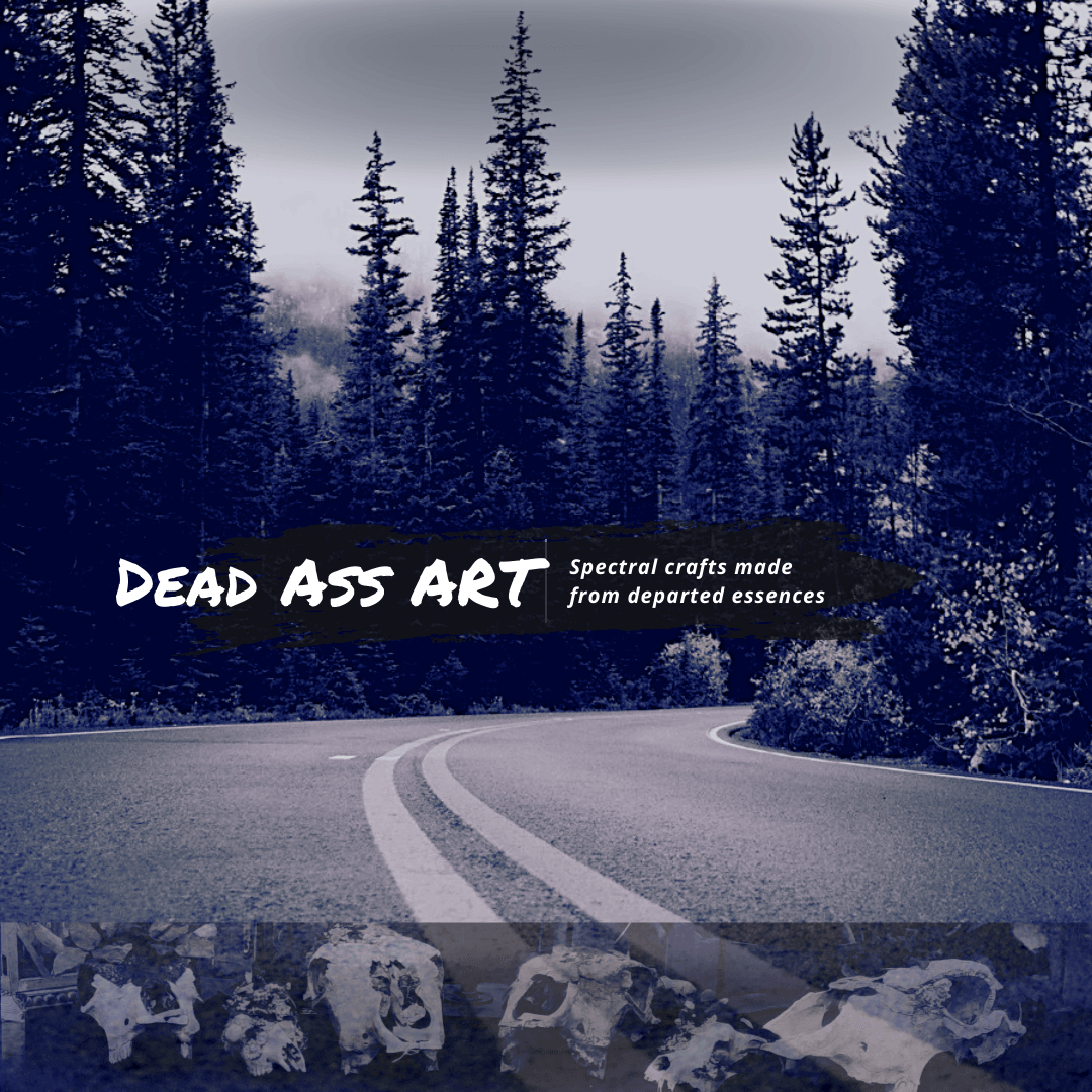 Dead Ass Art