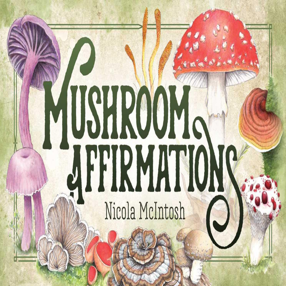 Mushroom Affirmations