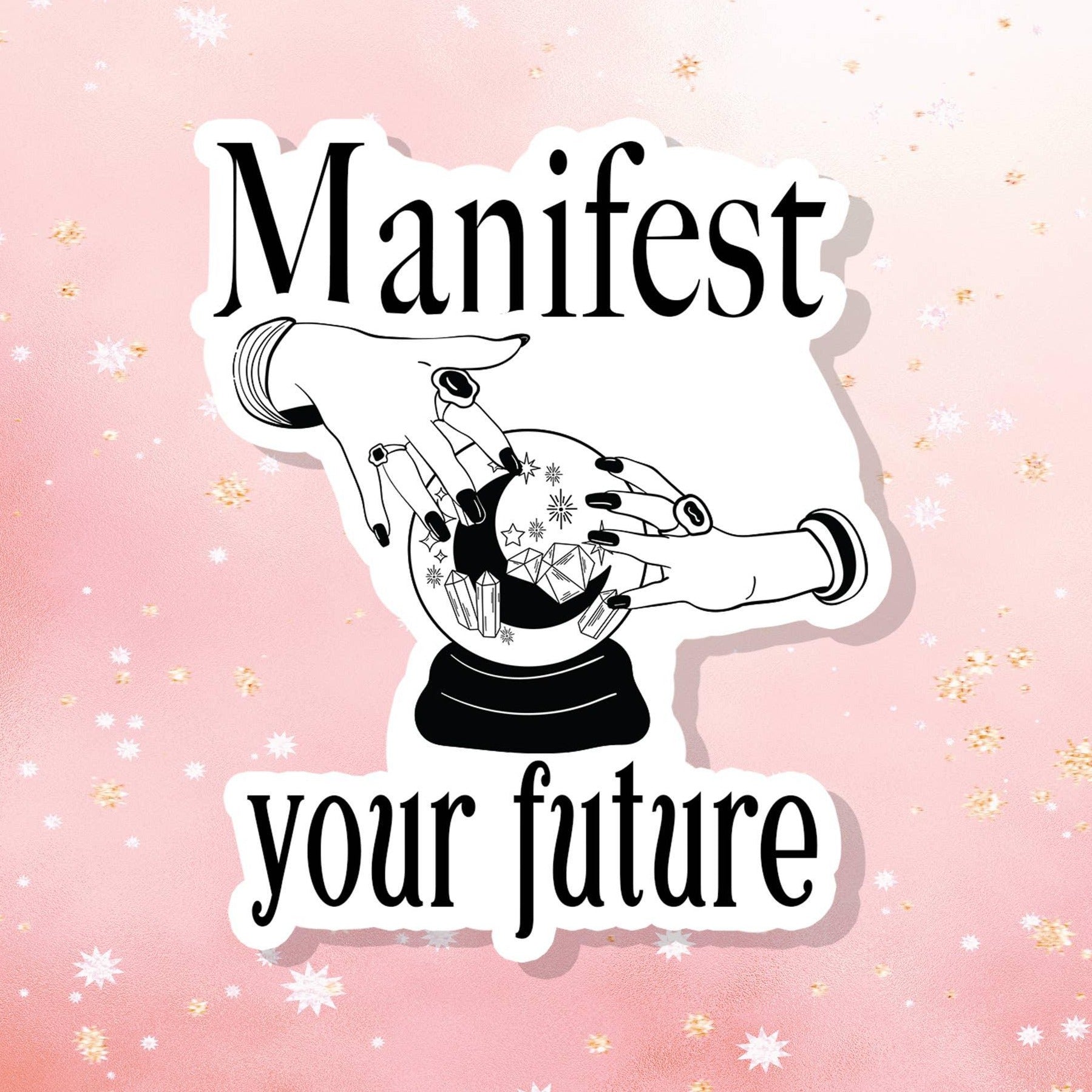 Manifest Your Future Sticker - Classic Variable